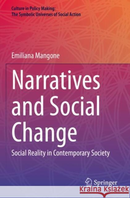Narratives and Social Change: Social Reality in Contemporary Society Emiliana Mangone 9783030945671 Springer - książka