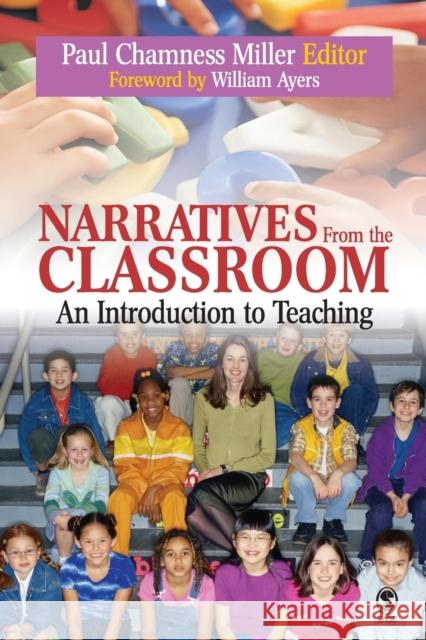 Narratives from the Classroom: An Introduction to Teaching Miller, Paul Chamness 9781412904087  - książka