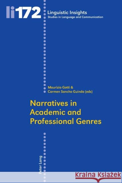 Narratives in Academic and Professional Genres  9783034313711 Peter Lang AG, Internationaler Verlag der Wis - książka