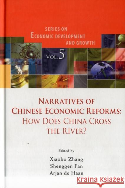 Narratives of Chinese Economic Reforms: How Does China Cross the River? Zhang, Xiaobo 9789814293303 World Scientific Publishing Company - książka