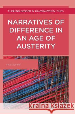 Narratives of Difference in an Age of Austerity Irene Gedalof 9781137400642 Palgrave MacMillan - książka