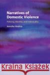 Narratives of Domestic Violence Jennifer (University of Utah) Andrus 9781108813280 Cambridge University Press