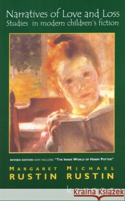 Narratives of Love and Loss : Studies in Modern Children's Fiction Margaret Rustin Michael Rustin 9781855752696 Karnac Books - książka