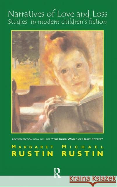 Narratives of Love and Loss: Studies in Modern Children's Fiction Rustin, Margaret 9780367105181 Taylor and Francis - książka