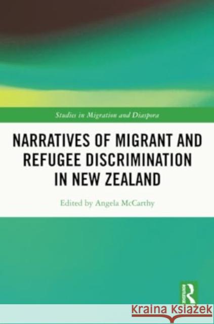 Narratives of Migrant and Refugee Discrimination in New Zealand Angela McCarthy 9781032229935 Routledge - książka