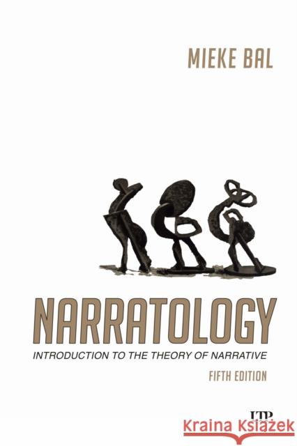 Narratology: Introduction to the Theory of Narrative, Fifth Edition Mieke Bal 9781487555283 University of Toronto Press - książka