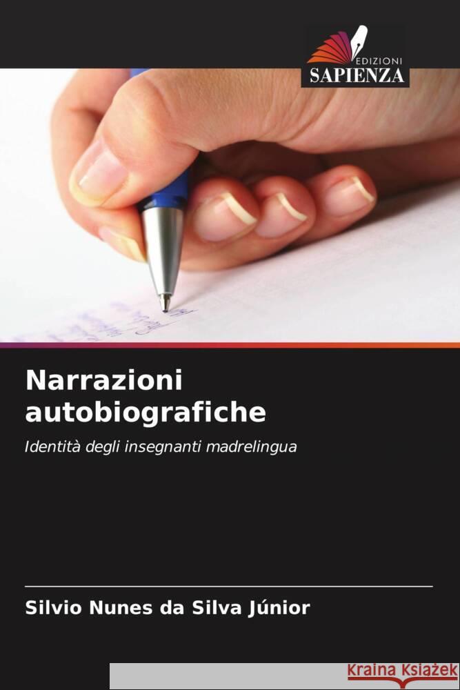 Narrazioni autobiografiche Nunes da Silva Júnior, Silvio 9786208238391 Edizioni Sapienza - książka