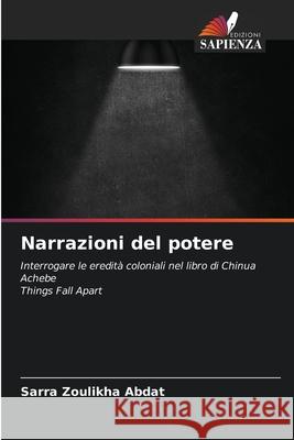 Narrazioni del potere Abdat, Sarra Zoulikha 9786209691980 Edizioni Sapienza - książka