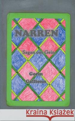 Narren: Sagan om Gein Gorm Gallionn 9789180077781 Books on Demand - książka