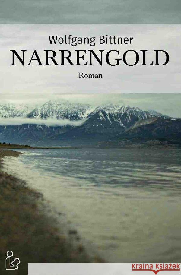 Narrengold Bittner, Wolfgang 9783758412066 epubli - książka