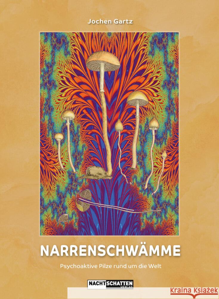 Narrenschwämme Gartz, Jochen 9783037884904 Nachtschatten Verlag - książka
