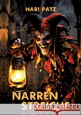 Narrenstreiche Patz, Hari 9783384823984 tredition - książka