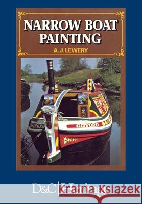 Narrow Boat Painting A J Lewery   9781446306536 David & Charles Publishers - książka