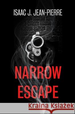 Narrow Escape MR Isaac Jonathan Jean-Pierre 9781495347221 Createspace - książka