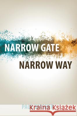 Narrow Gate Narrow Way Washer, Paul 9781601786296 Reformation Heritage Books - książka