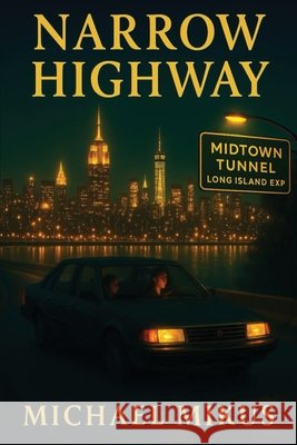 NARROW HIGHWAY (HENRY BOYLE CRIME SERIES Book 2) Michael Mikus 9781971002415 Michael Mikus - książka