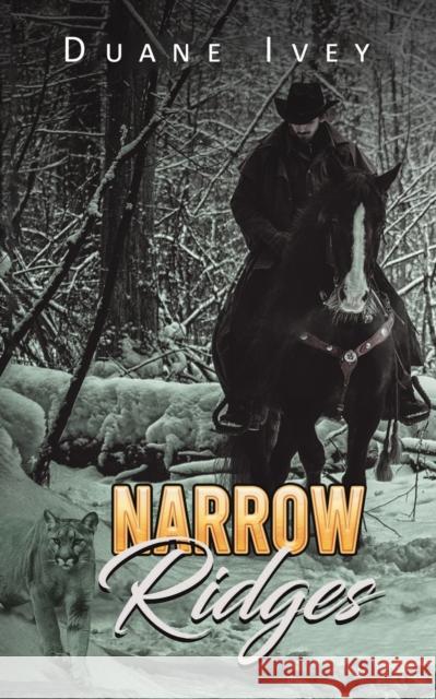 Narrow Ridges Duane Ivey 9781645369110 Austin Macauley Publishers LLC - książka