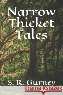 Narrow Thicket Tales: Mr Sparks & Nina Wa S R Gurney 9781795773089 Independently Published - książka