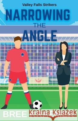 Narrowing the Angle Bree Kraemer 9798201906832 Bree Kraemer - książka