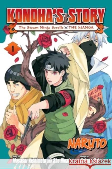 Naruto: Konoha's Story—The Steam Ninja Scrolls: The Manga, Vol. 1 Natsuo Sai 9781974740857 Viz Media - książka