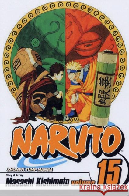 Naruto, Vol. 15 Masashi Kishimoto 9781421510897 Viz Media, Subs. of Shogakukan Inc - książka