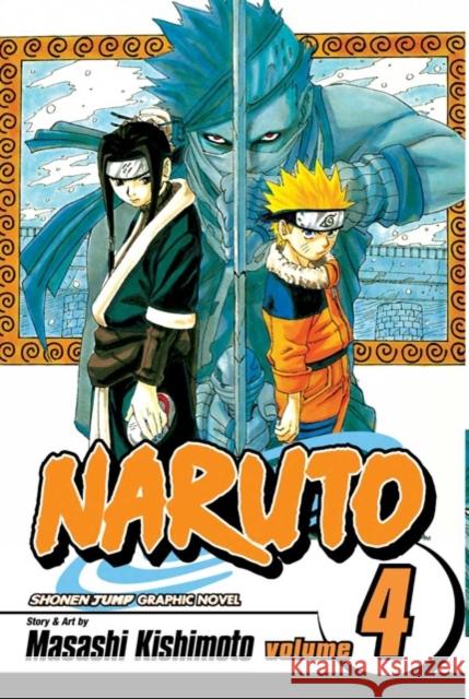 Naruto, Vol. 4 Masashi Kishimoto 9781591163589 Viz Media, Subs. of Shogakukan Inc - książka