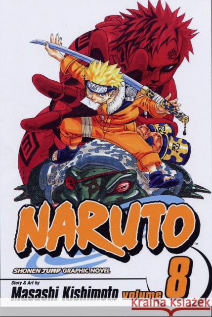Naruto, Vol. 8 Masashi Kishimoto 9781421501246 Viz Media, Subs. of Shogakukan Inc - książka