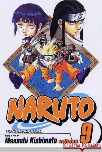 Naruto, Vol. 9 Masashi Kishimoto 9781421502397 Viz Media, Subs. of Shogakukan Inc - książka
