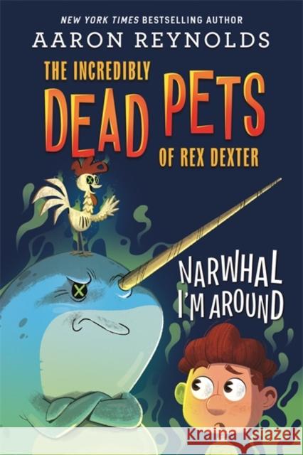 Narwhal I'm Around Aaron Reynolds 9780759555235 Little, Brown Books for Young Readers - książka