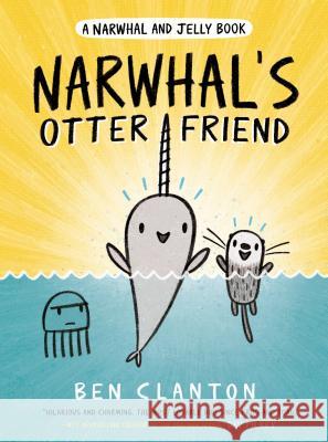 Narwhal's Otter Friend Clanton, Ben 9780735262485 Tundra Books (NY) - książka