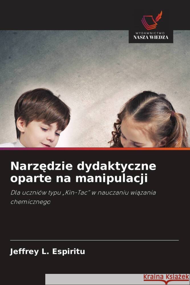 Narzedzie dydaktyczne oparte na manipulacji Espiritu, Jeffrey L. 9786208954727 Wydawnictwo Nasza Wiedza - książka