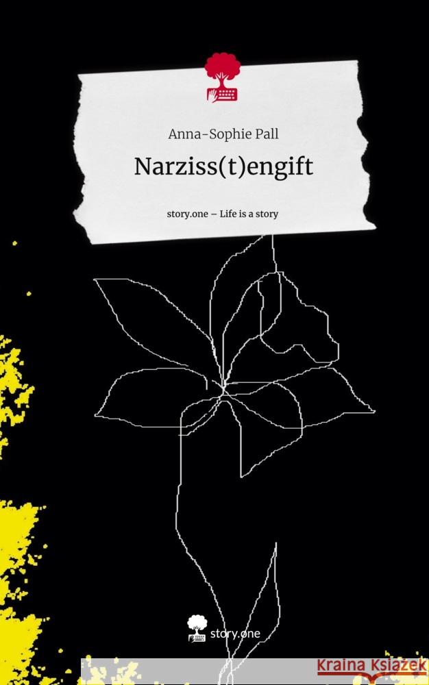 Narziss(t)engift. Life is a Story - story.one Pall, Anna-Sophie 9783711535757 story.one publishing - książka