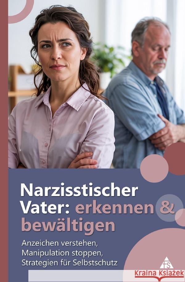Narzisstischer Vater: erkennen und bewältigen Schäfer, Felice 9783565081110 epubli - książka