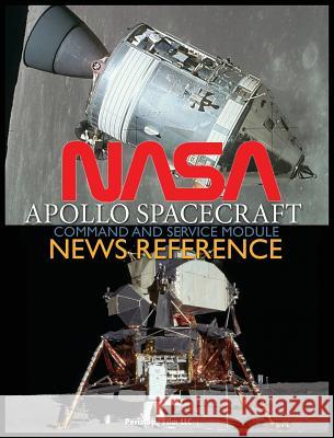 NASA Apollo Spacecraft Command and Service Module News Reference NASA 9781940453552 Periscope Film LLC - książka