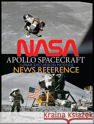 NASA Apollo Spacecraft Lunar Excursion Module News Reference NASA, Richard C Hoagland 9781940453545 Periscope Film LLC - książka