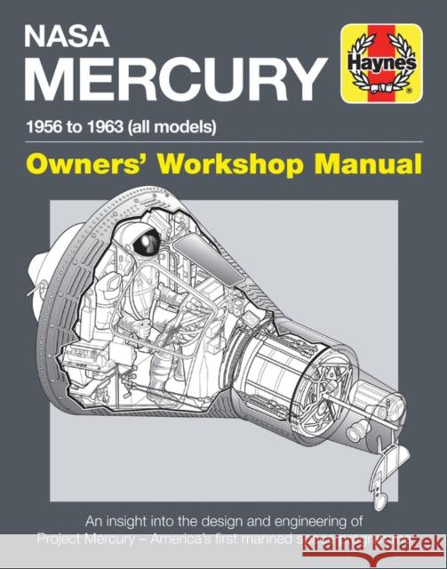 NASA Mercury Owners' Workshop Manual: 1958 to 1963 (all models) David Baker 9781785210648 Haynes Publishing Group - książka