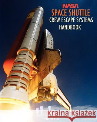 NASA Space Shuttle Crew Escape Systems Handbook United Spac 9781937684785 Periscope Film LLC - książka