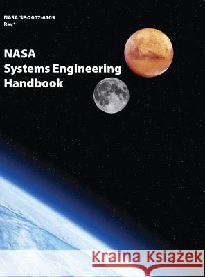 NASA Systems Engineering Handbook: NASA/SP-2007-6105 Rev1 - Full Color Version NASA 9781680920499 12th Media Services - książka