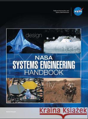 NASA Systems Engineering Handbook: NASA/SP-2016-6105 Rev2 - Full Color Version NASA 9781680920895 12th Media Services - książka