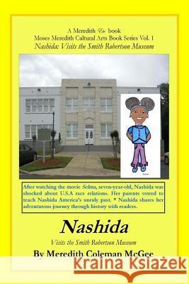 Nashida: Visits the Smith Robertson Museum Meredith Coleman McGee Loretha Wallace 9780692694800 Meredith Etc - książka