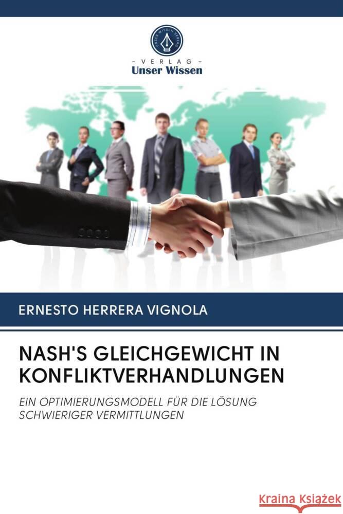 NASH'S GLEICHGEWICHT IN KONFLIKTVERHANDLUNGEN HERRERA VIGNOLA, ERNESTO 9786202935081 Verlag Unser Wissen - książka