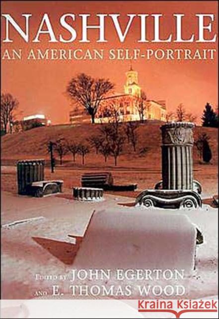 Nashville: An American Self Portrait Egerton, John 9780970670212 University of Tennessee Press - książka