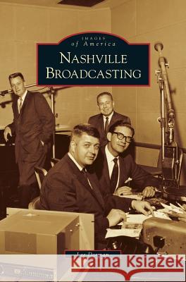 Nashville Broadcasting Lee Dorman 9781531644956 Arcadia Publishing Library Editions - książka