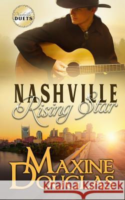 Nashville Rising Star Maxine Douglas 9781494414238 Createspace - książka