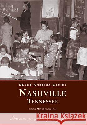 Nashville, Tennessee Tommie Morton-Young 9780738506265 Arcadia Publishing (SC) - książka