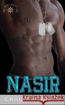 Nasir: A Emotional Scars, Bodyguard, Romantic Suspense Chiquita Dennie 9781955233316 34 Publishing Company - książka