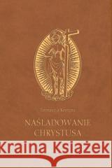 Naśladowanie Chrystusa w.2 (brązowy) Tomasz a Kempis 5000000056538 WAM - książka