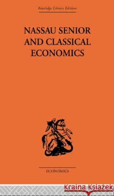 Nassau Senior and Classical Economics Marian Bowley Bowley Marian 9780415313230 Routledge - książka
