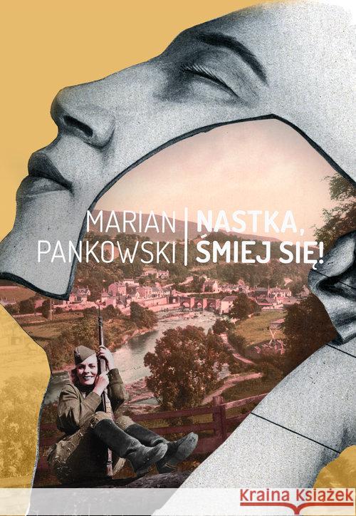 Nastka, śmiej się! Pankowski Marian 9788362574964 ha!art - książka