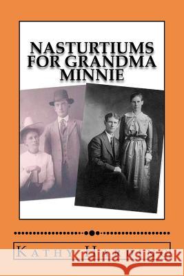 Nasturtiums For Grandma Minnie Harding, Kathy 9781466334649 Createspace - książka